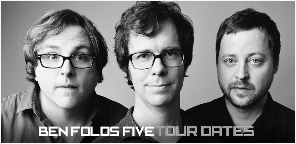 Ben Folds Five Tour Dates